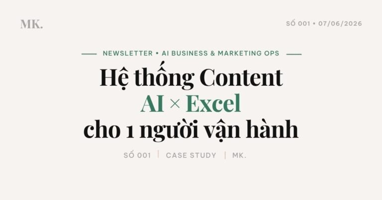He thong content AI X EXCEL cho 1 nguoi van hanh