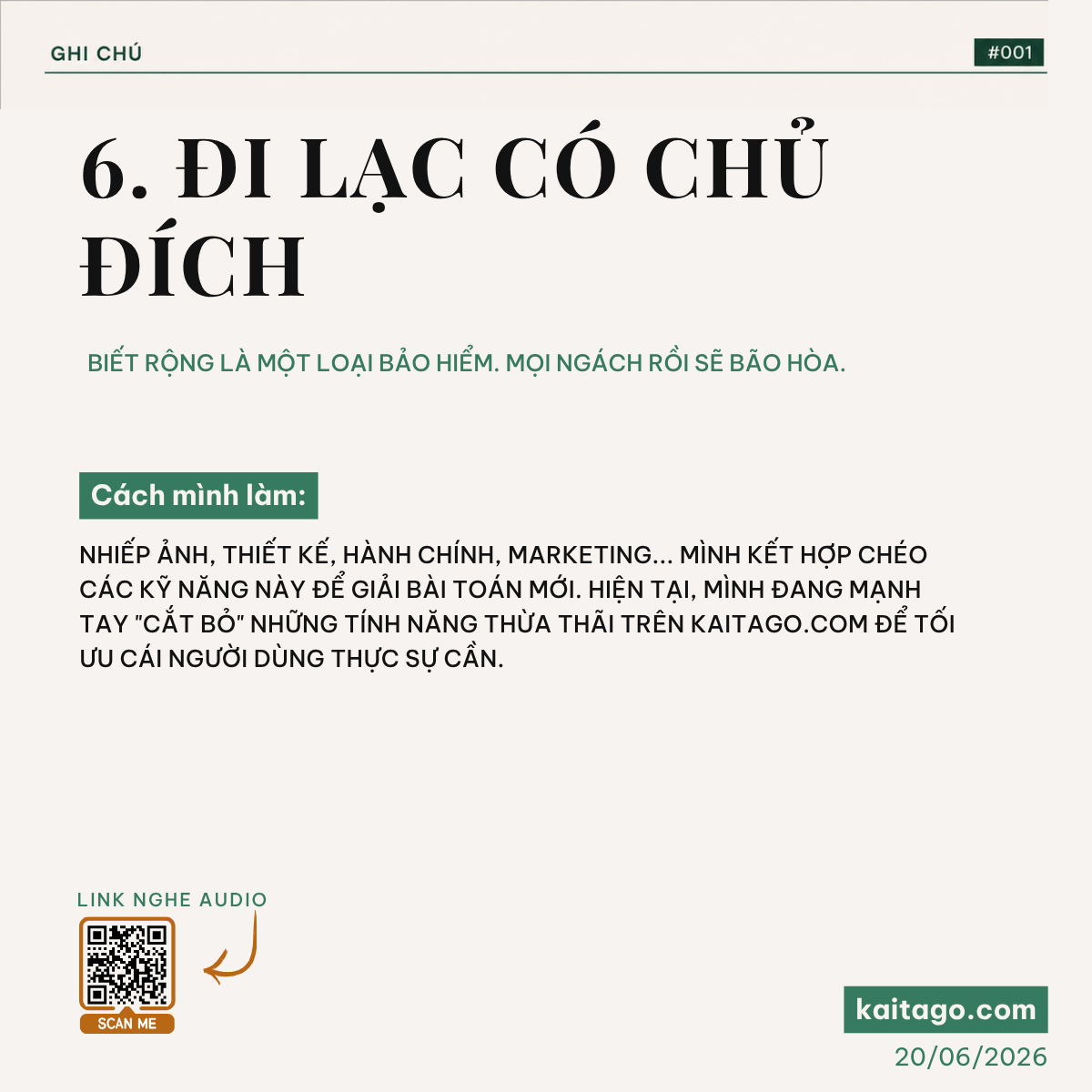 Nguyên tắc 6 — Đi lạc có chủ đích